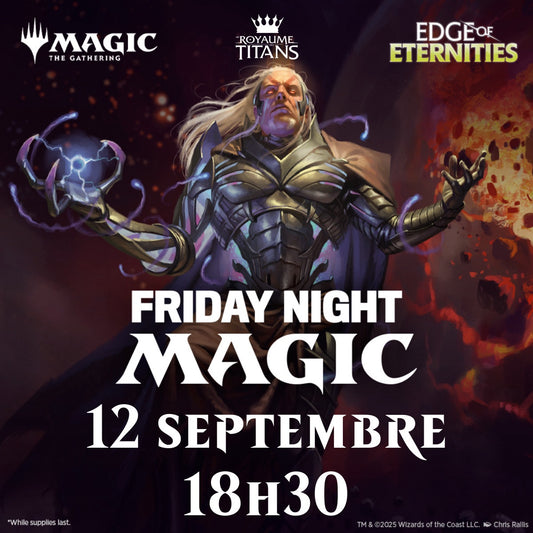 FNM Draft Edge of Eternities - 12 septembre 18h30