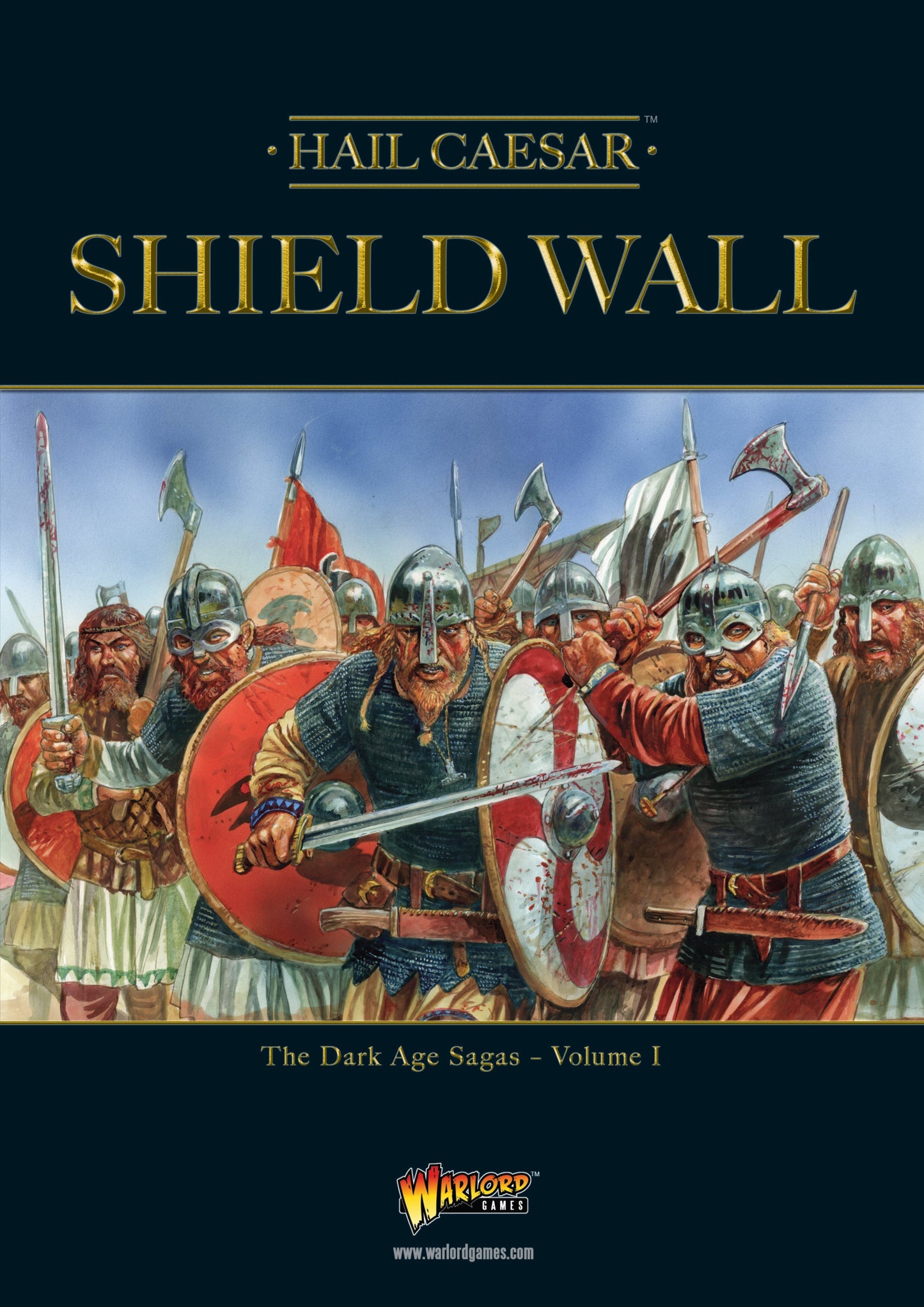 Hail Caesar Shield Wall - The Dark Age Sagas Volume I