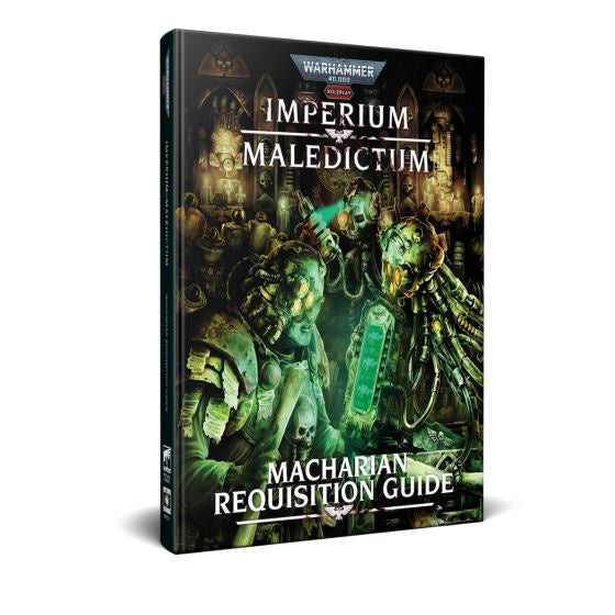 Guide de réquisition de Warhammer 40K Imperium Maledictum Macharian (EN)