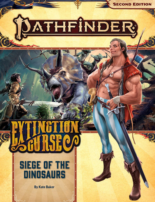 Pathfinder 2E Extinction Curse 4 - Siege Of The Dinosaurs