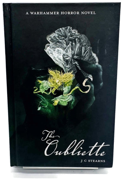 Warhammer Horror Novel The Oubliette - J C Stearns Hardback